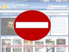 Youtubeden sonra Daily Motion da yasaklandı